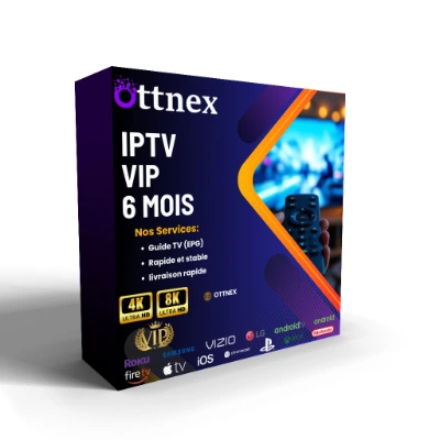 Abonnement VIP IPTV 6 Mois OTT NEX