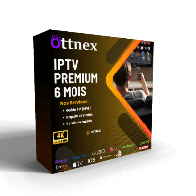 Abonnement IPTV Premium 6 Mois OTT NEX